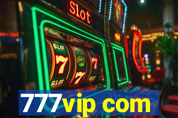 777vip com