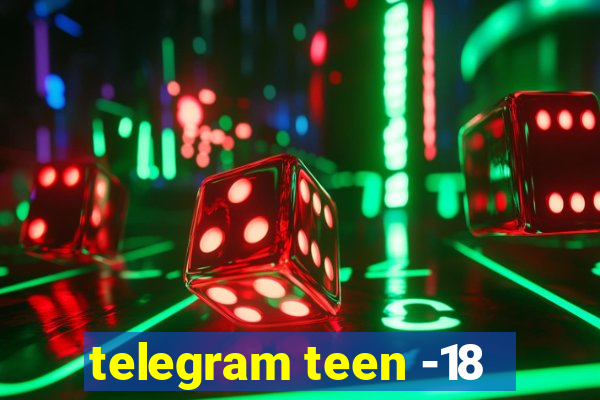 telegram teen -18