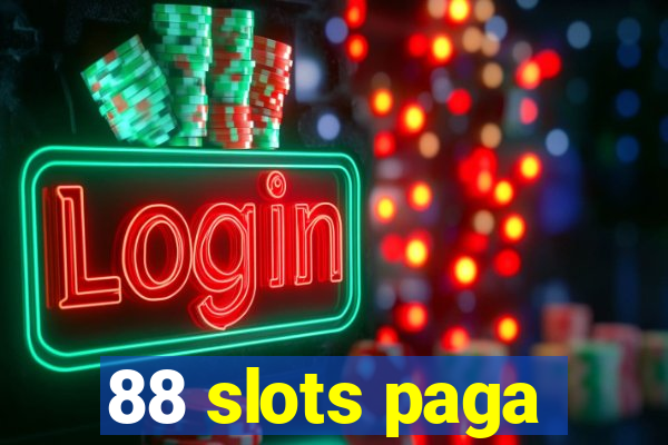 88 slots paga