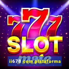 ii678 com plataforma