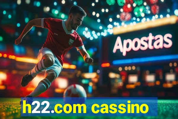 h22.com cassino