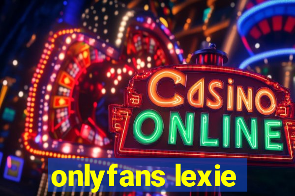 onlyfans lexie