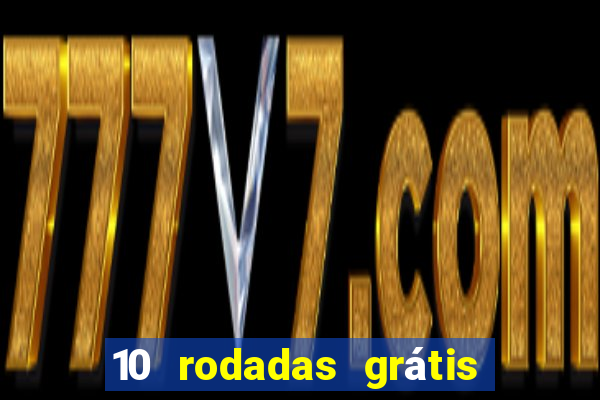 10 rodadas grátis fortune tiger