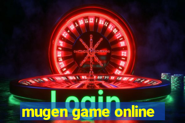 mugen game online