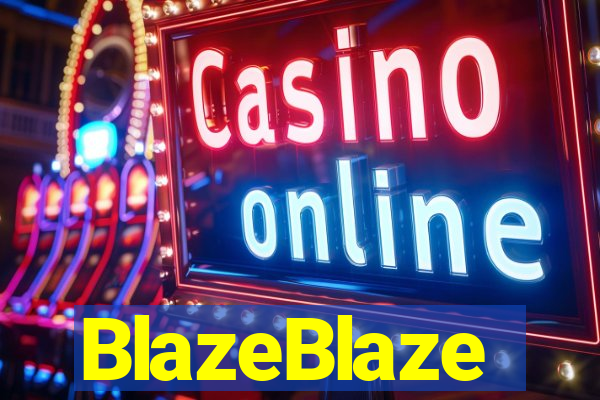 BlazeBlaze