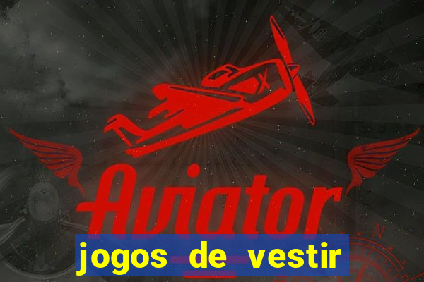 jogos de vestir anos 2000