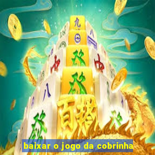 baixar o jogo da cobrinha