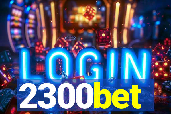 2300bet