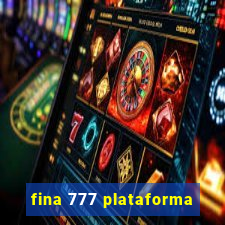 fina 777 plataforma