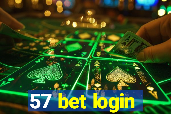 57 bet login