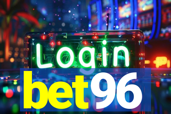 bet96