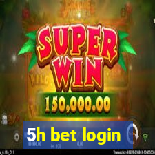 5h bet login