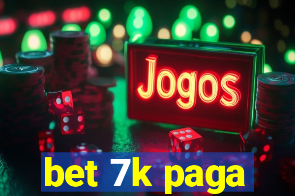 bet 7k paga