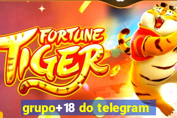 grupo+18 do telegram