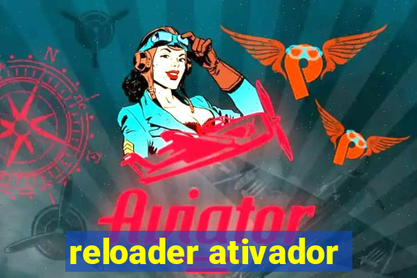 reloader ativador