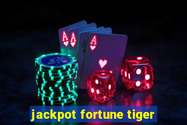 jackpot fortune tiger