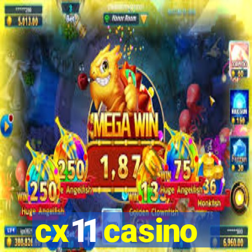 cx11 casino