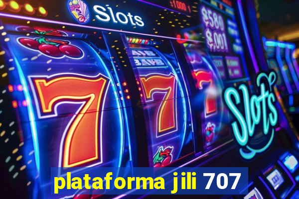 plataforma jili 707