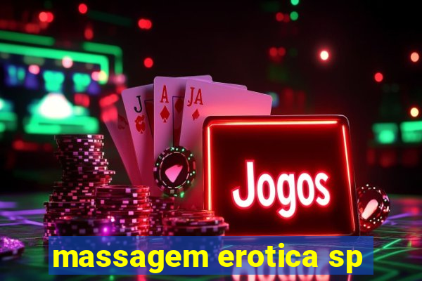 massagem erotica sp