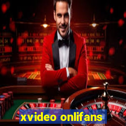 xvideo onlifans