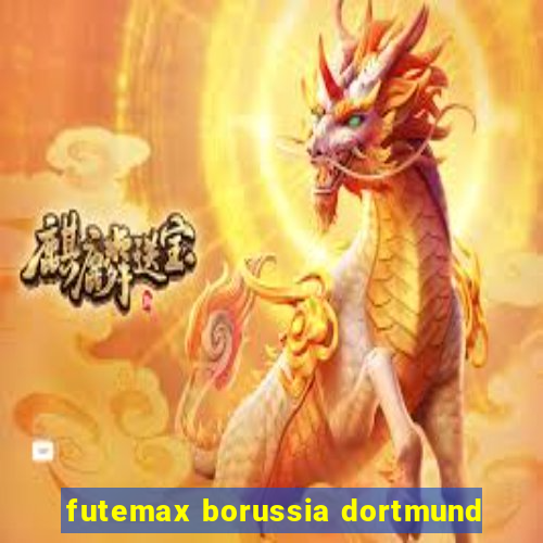 futemax borussia dortmund