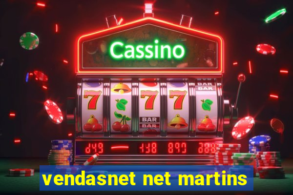 vendasnet net martins