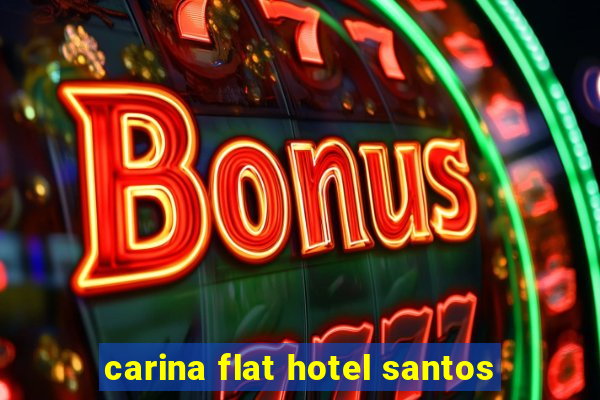 carina flat hotel santos