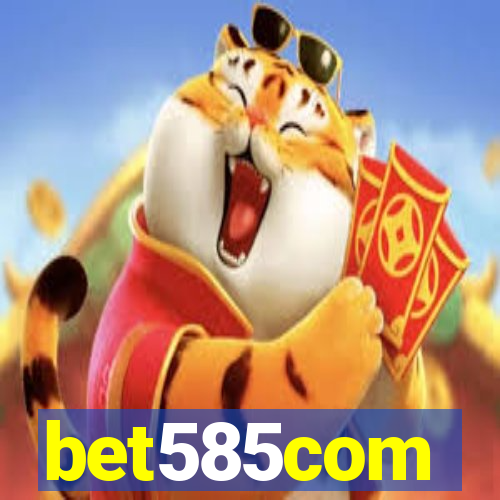 bet585com