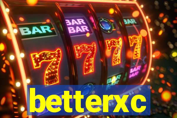 betterxc