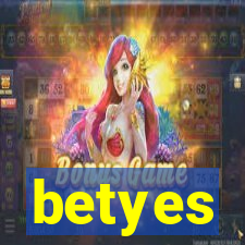 betyes