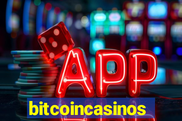 bitcoincasinos