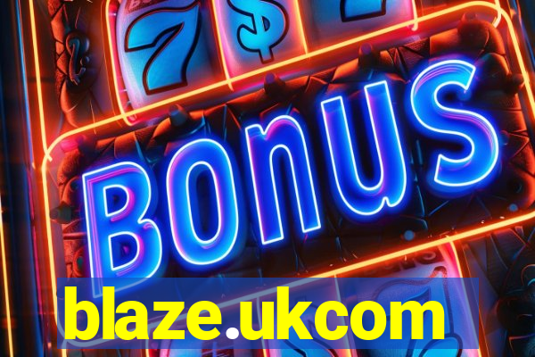 blaze.ukcom