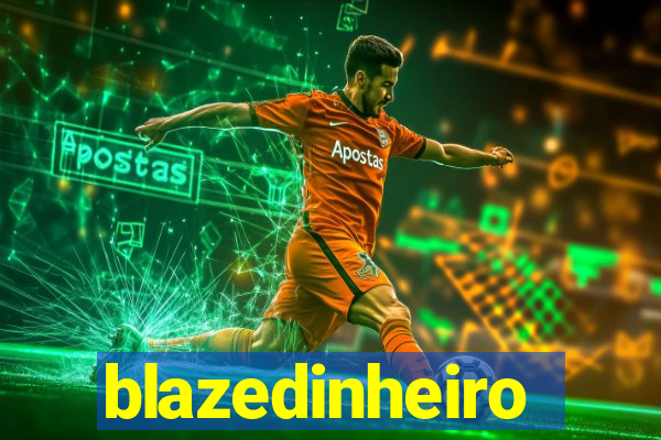 blazedinheiro