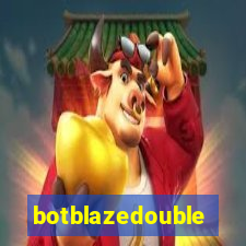 botblazedouble