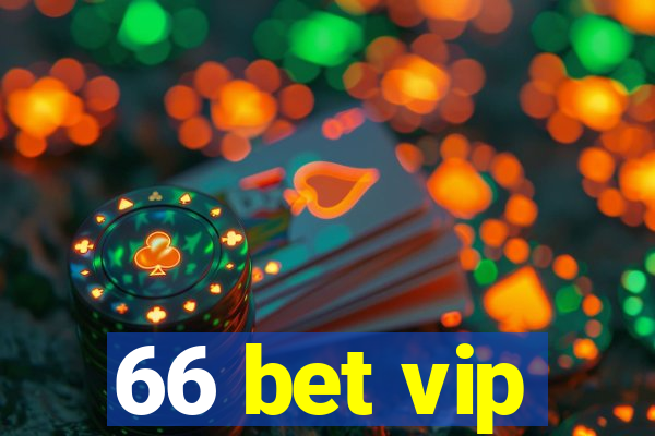 66 bet vip