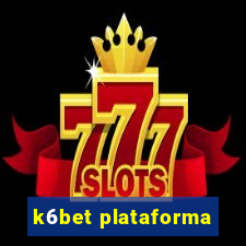 k6bet plataforma