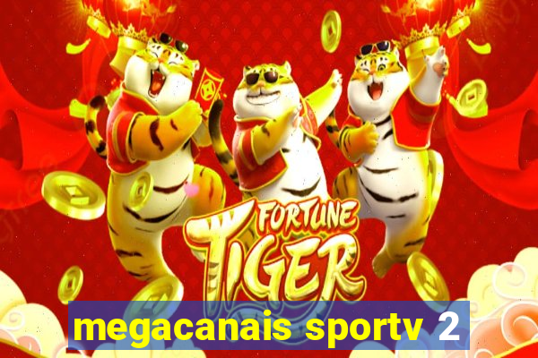 megacanais sportv 2