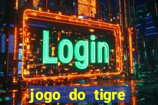 jogo do tigre gratis teste