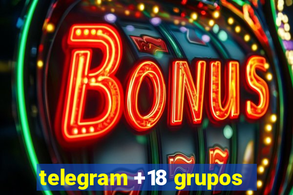 telegram +18 grupos