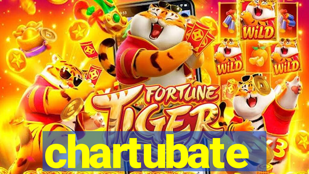 chartubate