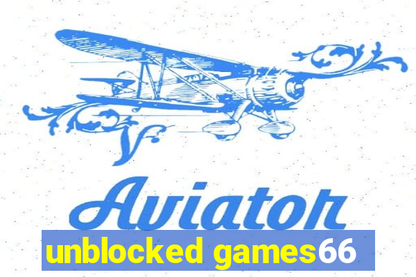 unblocked games66