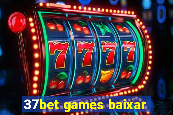 37bet games baixar