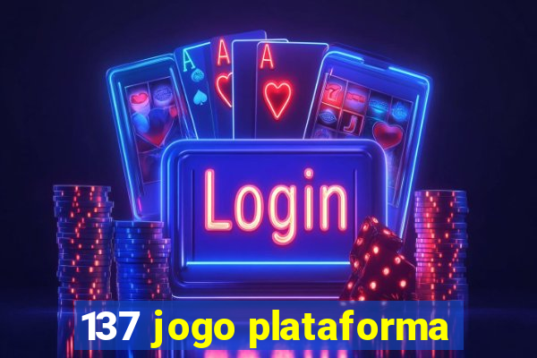 137 jogo plataforma