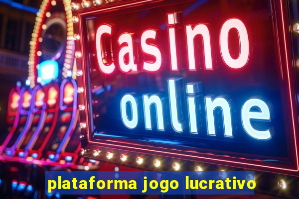 plataforma jogo lucrativo