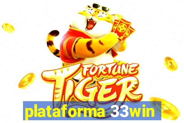 plataforma 33win