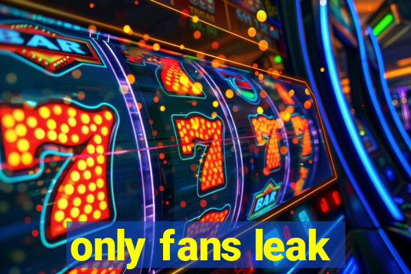 only fans leak