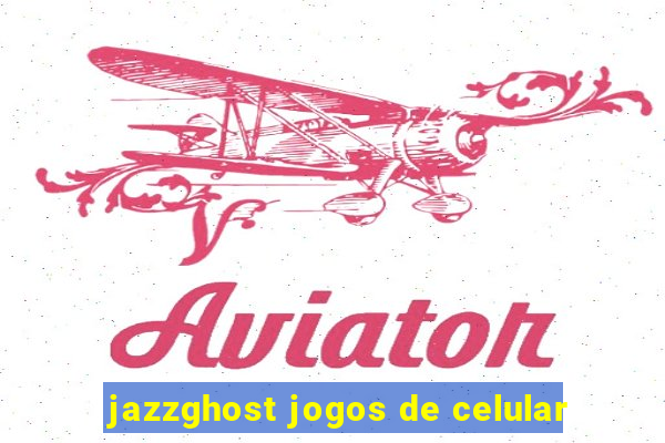 jazzghost jogos de celular