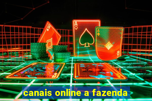 canais online a fazenda