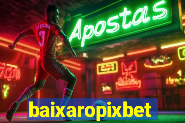 baixaropixbet