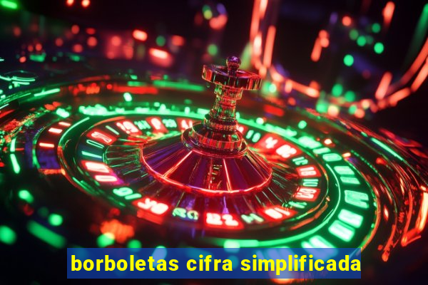 borboletas cifra simplificada